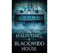 The Haunting of Blackwood House, Coates, Darcy, P