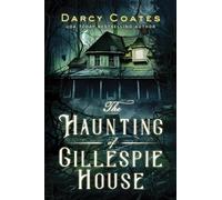 The Haunting of Gillespie House