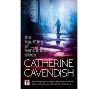 The Haunting of Henderson Close (Fiction Without Frontiers)