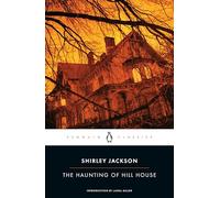 The Haunting of Hill House (Penguin Classics)