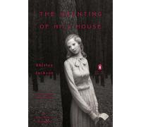 The Haunting of Hill House: (Penguin Classics Deluxe Edition) by Shirley Jackson