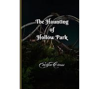 The Haunting of Hollow Park