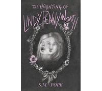 The Haunting of Lindy Pennyworth