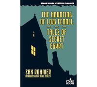 The Haunting of Low Fennel / Tales of Secret Egypt