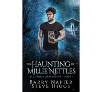 The Haunting of Millie Nettles: 1 (Blue Moon Appalachia)