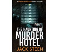 The Haunting of Murder Hotel: A Haunting Investigation: 2 (The Haunting Series)
