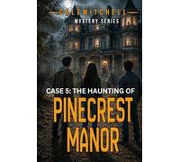 The Haunting of Pinecrest Manor (Cole Mitchell Mystery Series)