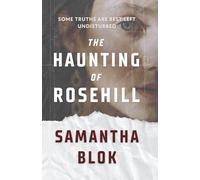 The Haunting of Rosehill: A Gothic Romance (The Haunted Inheritance)