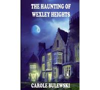 The Haunting of Wexley Heights