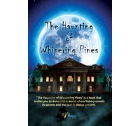 The Haunting of Whispering Pines | Ghost Story: Supernatural Tales, Mysteries & Paranormal Activities Book: Scary Ghost Hunting Paranormal Investigation Mystery Thriller Haunted House Horror Novel