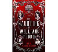 The Haunting of William Thorn (An all new queer. Alderson, Alderson,