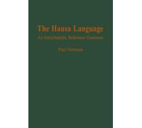 The Hausa Language - An Encyclopedia Reference Grammar (Yale Language Series)