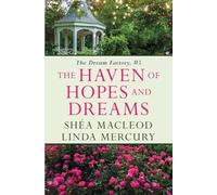 The Haven of Hopes and Dreams (5) (Dream Factory)