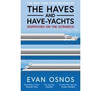 The Haves and Have-Yachts : Dispatches on the Ultrarich