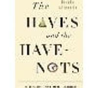The Haves and the Have-Nots