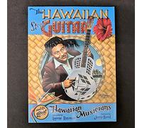 The Hawaiian Steel Guitar and Its Great Hawaiian Musicians