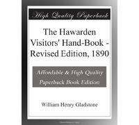 The Hawarden Visitors' Hand-Book - Revised Edition, 1890