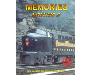 THE HAWK MOUNTAIN RAILWAY HISTORICAL SOCIETY SERIES MEMORIES VOLUME III