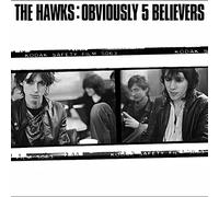 The Hawks - Obviously 5 Believers [VINYL]