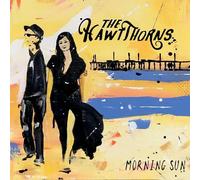 The HawtThorns - Morning Sun