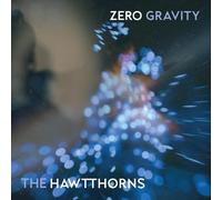 The Hawtthorns - Zero Gravity [VINYL]