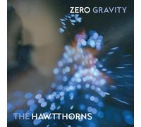 The Hawtthorns - Zero Gravity [VINYL]