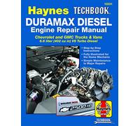 The Haynes Duramax Diesel Engine Repair Manual: All 2001 through 2019 GM 6.6L Duramax V8 diesel engines