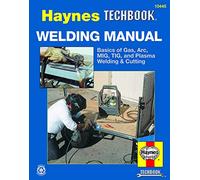 The Haynes Welding Manual (Hayne's Automotive Repair Manual)
