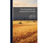 The Hazards of Grain Elevators