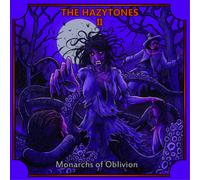 The Hazytones : The Hazytones II: Monarchs of Oblivion VINYL 12" Album (2018)