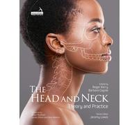 The Head and Neck : Theory and Practice
