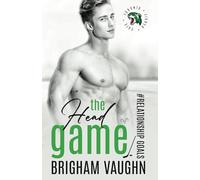 The Head Game: An M/M Hockey Romance: 2 (Relationship Goals)