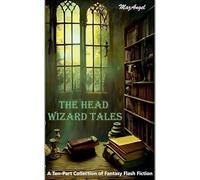 The Head Wizard Tales