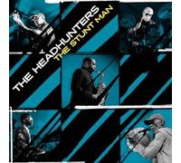 The Headhunters - The Stunt Man