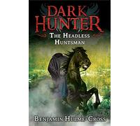 The Headless Huntsman (Dark Hunter 8)