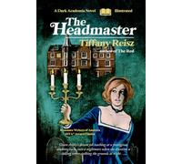 The Headmaster: A Dark Academia Novel