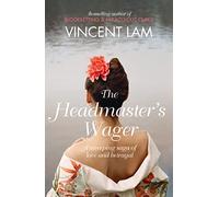 The Headmaster’s Wager: An Epic Historical Fiction Novel of the Tet Offensive and Wartime Romance