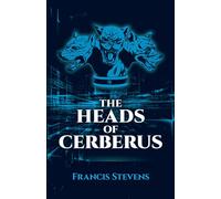The Heads of Cerberus