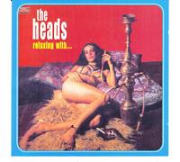 The Heads - Relaxing With