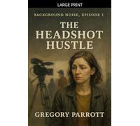 The Headshot Hustle: 1 (Background Noise)