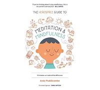 The Headspace Guide to... Mindfulness & Meditation: As Seen on Netflix