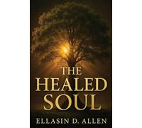 The Healed Soul