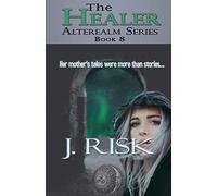 The Healer: 8 (Alterealm)