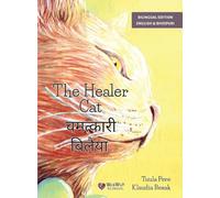 The Healer Cat / चमत्कारी बिलैया: Bilingual English-Bhojpuri Edition