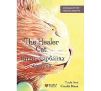 The Healer Cat / Цициг-дарбанча Селена: Bilingual English-Chechen Edition