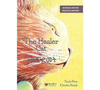 The Healer Cat / ፈዋሿ ድመት: Bilingual English-Amharic Edition
