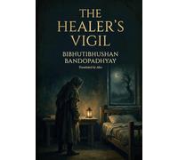 THE HEALER’S VIGIL