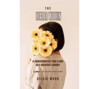 The Healer Within: A Transformative Twin Flame Self-Discovery Journey (Twin Soul Healing)