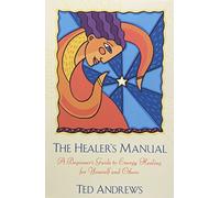 The Healer's Manual (Llewellyn's Health & Healing) by Ted Andrews (28-Feb-1994) Paperback