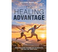 The Healing Advantage: How Advanced Technology Is Changing The Way We Treat Pain